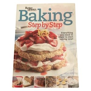 Better Homes And Gardens Baking Step By Step Cookbook